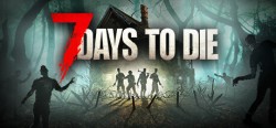 《七日杀/7 Days to Die》特别好评/第一人称射击/v2.6.b14/免安装中文版