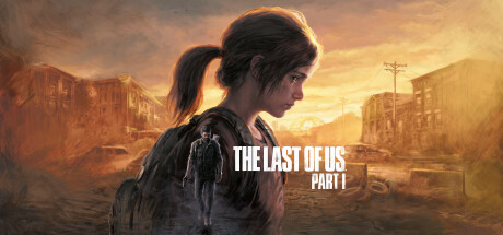 《最后生还者：重制版（The Last of Us Part I）》豪华版 v1.1.5.0 全DLC 免安装中文硬盘版